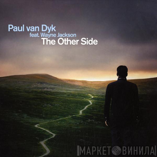 Feat. Paul van Dyk  Wayne Jackson   - The Other Side