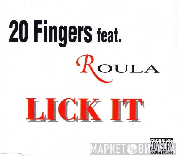 Feat. 20 Fingers  Roula  - Lick It