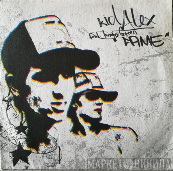 Feat. Kid Alex  Kimo Greene  - Fame