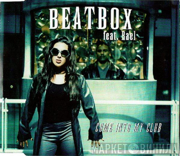 Feat. Beatbox  Rael  - Come Into My Club