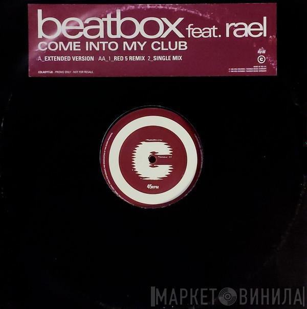 Feat. Beatbox  Rael  - Come Into My Club