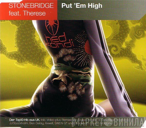 Feat. StoneBridge  Therese  - Put 'Em High