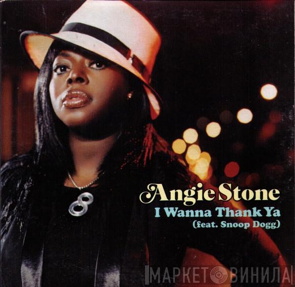 Feat. Angie Stone  Snoop Dogg  - I Wanna Thank Ya