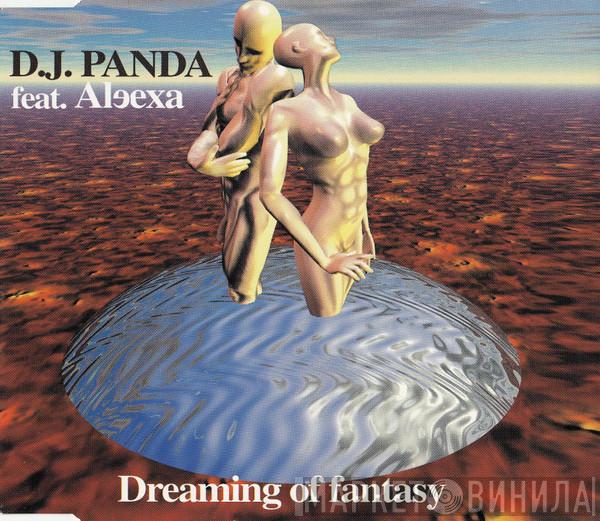 Feat. DJ Panda  Aleexa  - Dreaming Of Fantasy