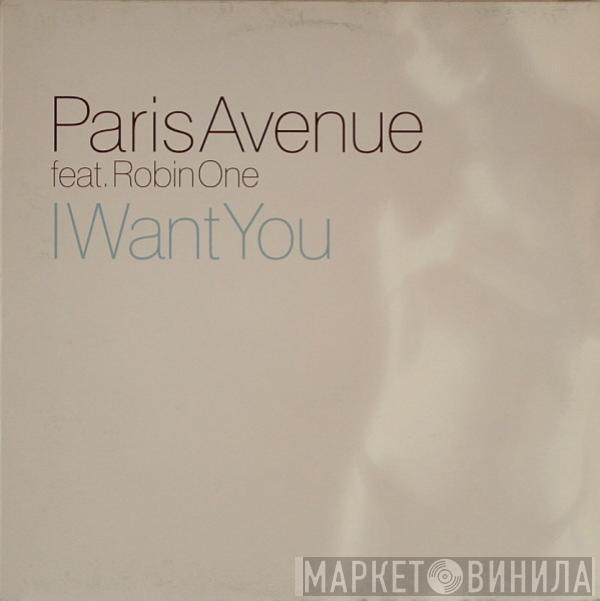 Feat. Paris Avenue  Robin One  - I Want You