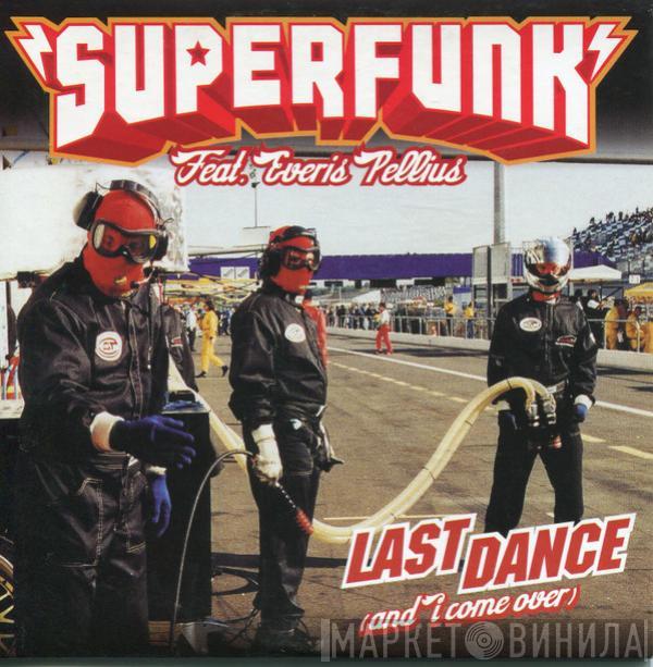 Feat. Superfunk  Everis Pellius  - Last Dance (And I Come Over)