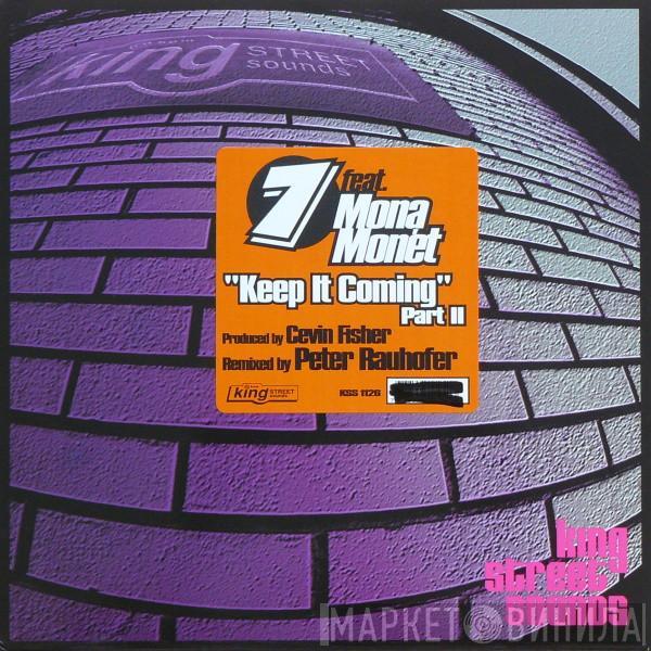 Feat. 7  Mona Monet  - Keep It Coming (Part II)