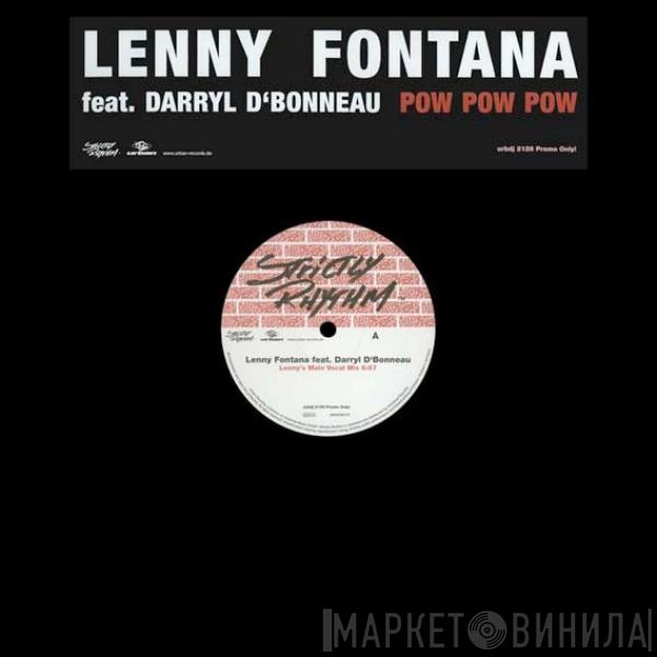 Feat. Lenny Fontana  Darryl D'Bonneau  - Pow Pow Pow