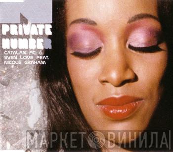 Feat. Catalan FC & Sven Love  Nicole Graham  - Private Number