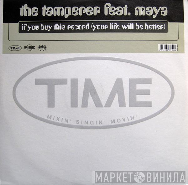 Feat. The Tamperer  Maya  - If You Buy This Record (Your Life Will Be Better)