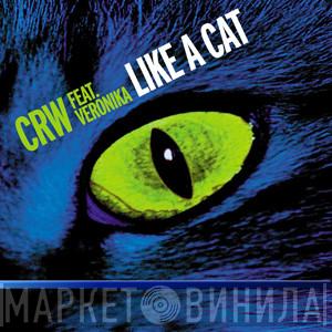Feat. CRW  Veronika  - Like A Cat