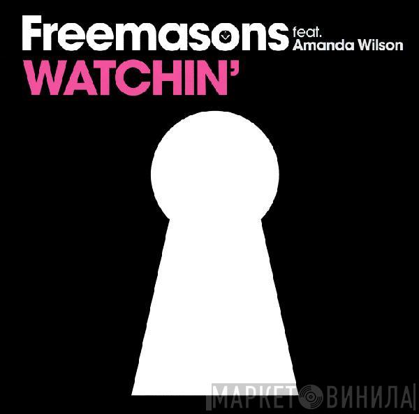 Feat. Freemasons  Amanda Wilson  - Watchin'