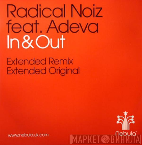Feat. Radical Noiz  Adeva  - In & Out