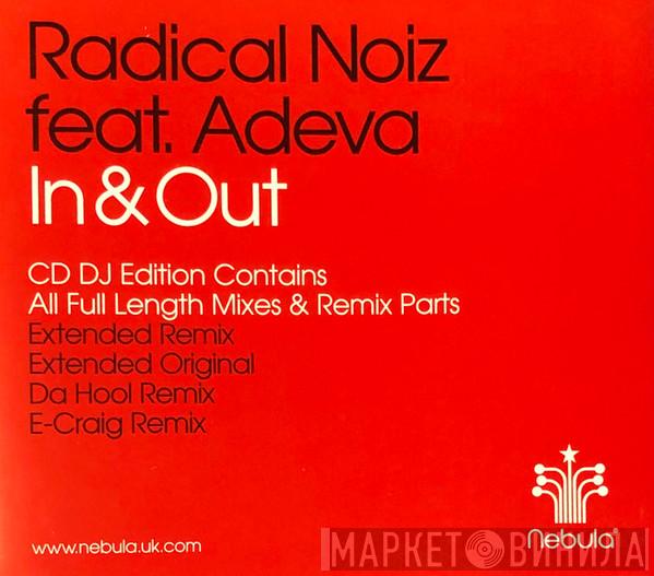 Feat. Radical Noiz  Adeva  - In & Out