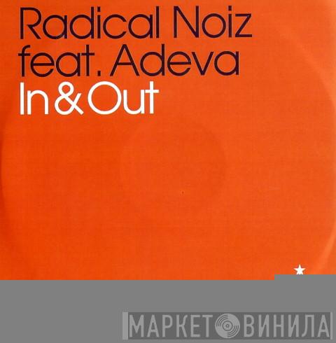 Feat. Radical Noiz  Adeva  - In & Out