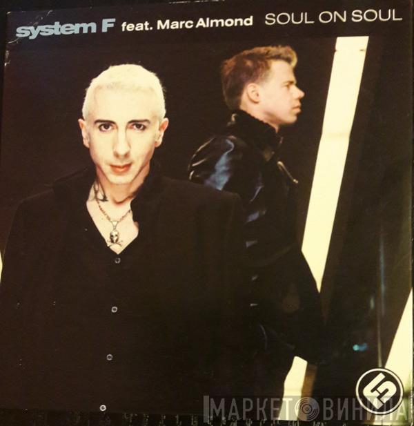 Feat. System F  Marc Almond  - Soul On Soul