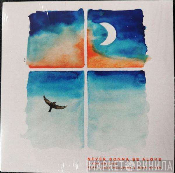 Feat. Jacob Collier & Lizzy McAlpine  John Mayer  - Never Gonna Be Alone