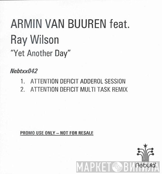 Feat. Armin van Buuren  Ray Wilson  - Yet Another Day