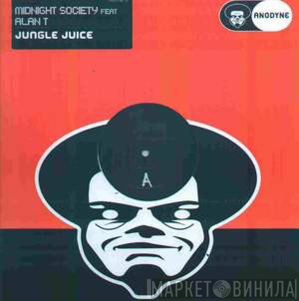 Feat. Midnight Society  Alan T  - Jungle Juice