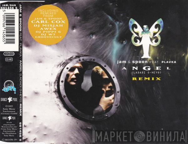 Feat. Jam & Spoon  Plavka  - Angel (Ladadi O-Heyo) (Remix)
