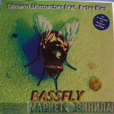 Feat. Tillmann Uhrmacher  Peter Ries  - Bassfly (Remixes)