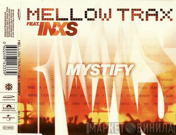 Feat. Mellow Trax  INXS  - Mystify
