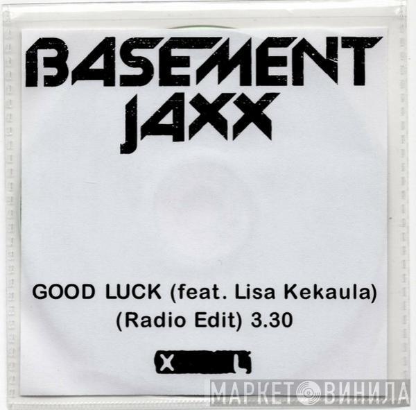 Feat. Basement Jaxx  Lisa Kekaula  - Good Luck (Radio Edit)