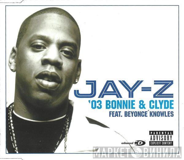 Feat. Jay-Z  Beyoncé Knowles  - '03 Bonnie & Clyde