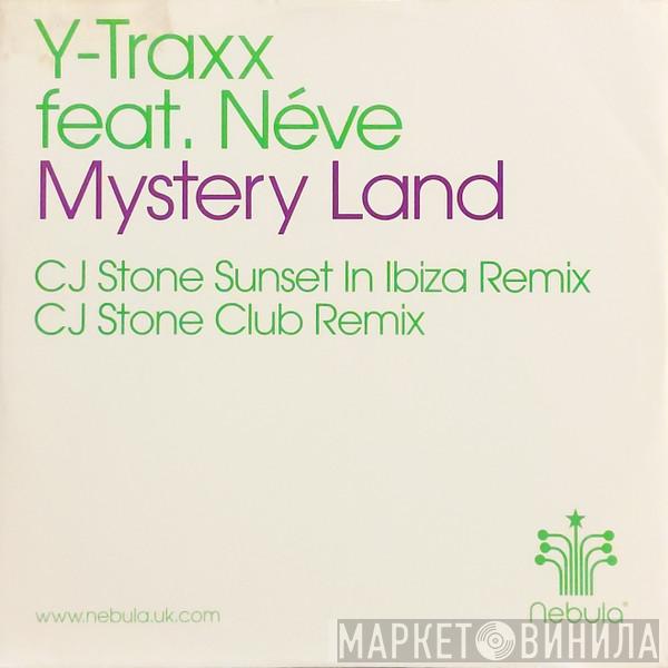 Feat. Y Traxx  Neve  - Mystery Land