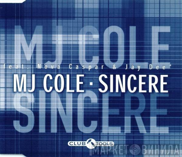Feat. MJ Cole & Nova Casper  Jay Dee   - Sincere