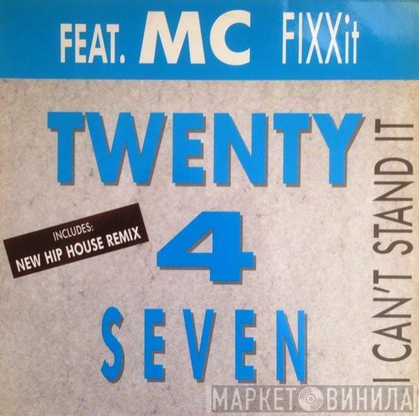 Feat. Twenty 4 Seven  MC Fixx It  - I Can't Stand It