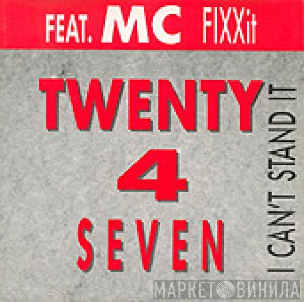 Feat. Twenty 4 Seven  MC Fixx It  - I Can't Stand It