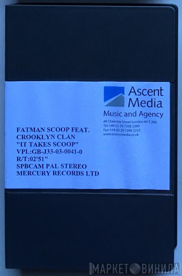 Feat. Fatman Scoop  Crooklyn Clan  - It Takes Scoop