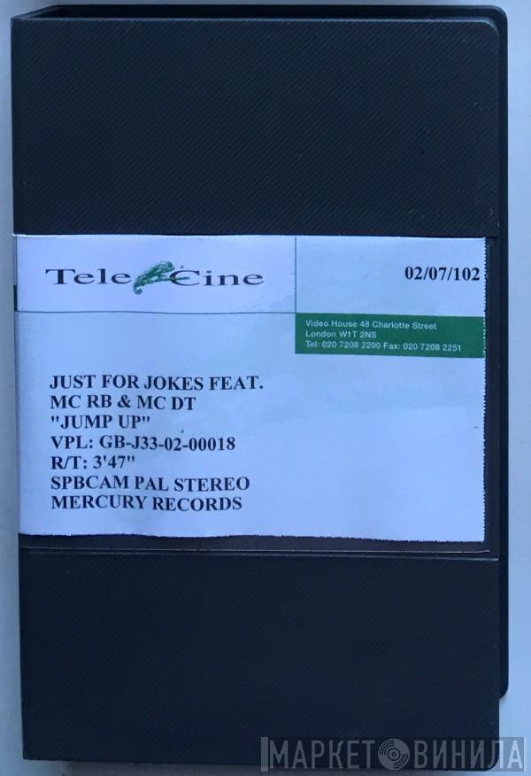 Feat. Just 4 Jokes & MC RB  MC DT  - Jump Up