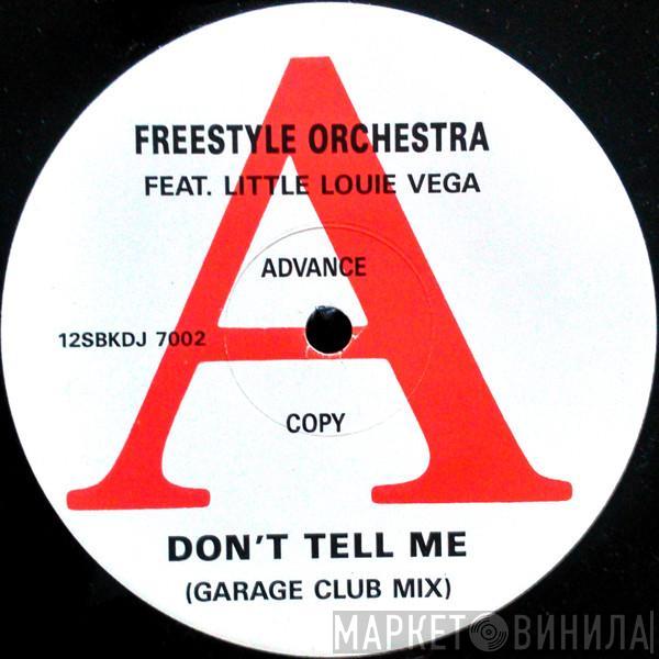 Feat. Freestyle Orchestra  Louie Vega  - Don't Tell Me