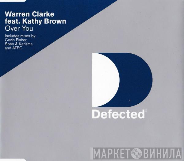 Feat. Warren Clarke  Kathy Brown  - Over You