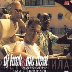 Feat. DJ Luck & MC Neat  Ari Gold  - I'm All About You