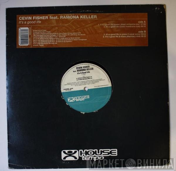 Feat. Cevin Fisher  Ramona Keller  - It's A Good Life