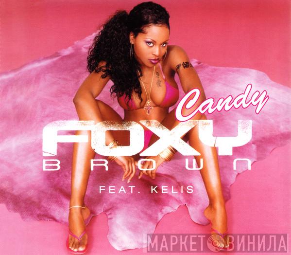 Feat. Foxy Brown  Kelis  - Candy