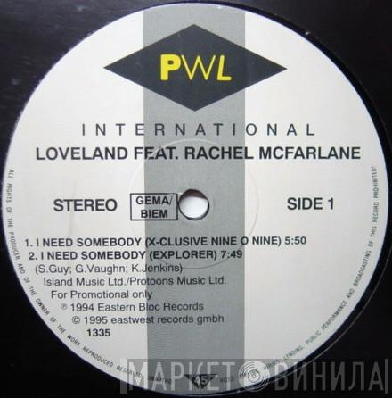 Feat. Loveland  Rachel McFarlane  - I Need Somebody