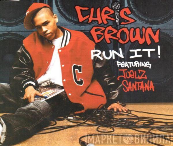 Feat. Chris Brown   Juelz Santana  - Run It!