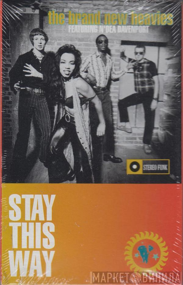 Feat. The Brand New Heavies  N'Dea Davenport  - Stay This Way