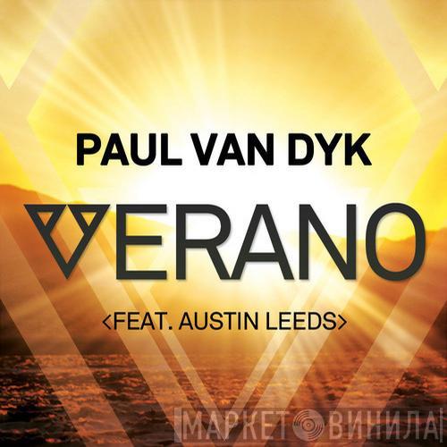 Feat. Paul van Dyk  Austin Leeds  - Verano