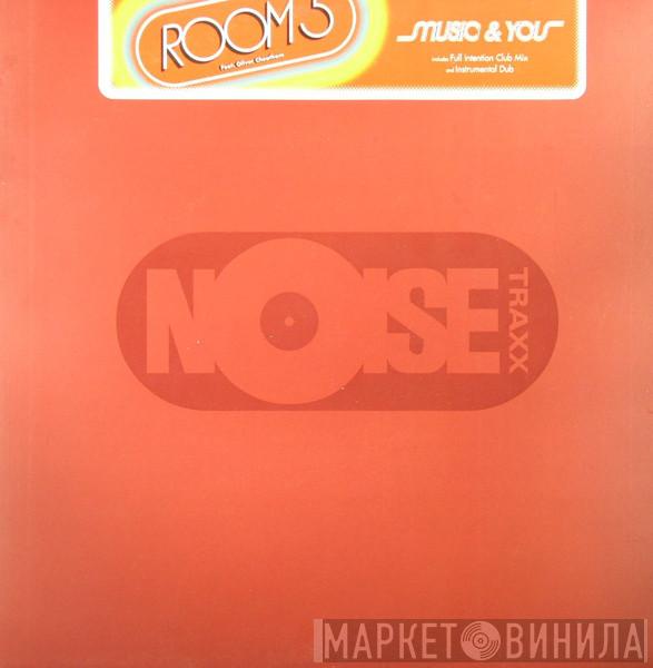 Feat. Room 5  Oliver Cheatham  - Music & You