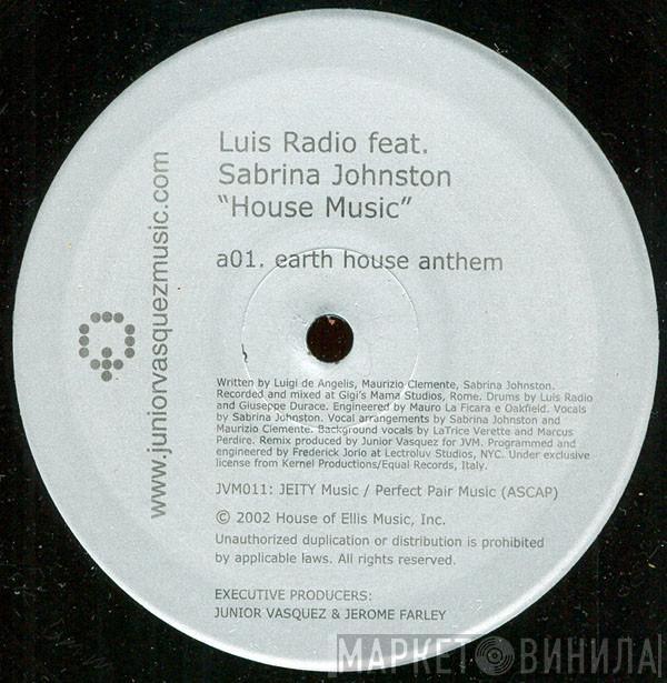 Feat. Luis Radio  Sabrina Johnston  - House Music