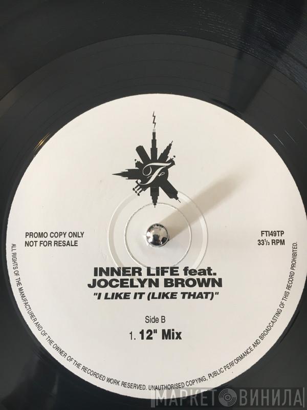 Feat. Inner Life  Jocelyn Brown  - I Like It (Like That) (Remixes)