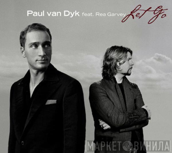 Feat. Paul van Dyk  Rea Garvey  - Let Go