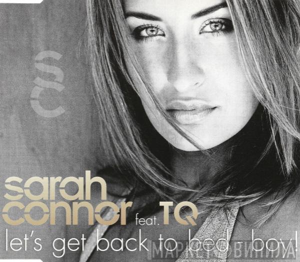 Feat. Sarah Connor  TQ  - Let's Get Back To Bed - Boy!