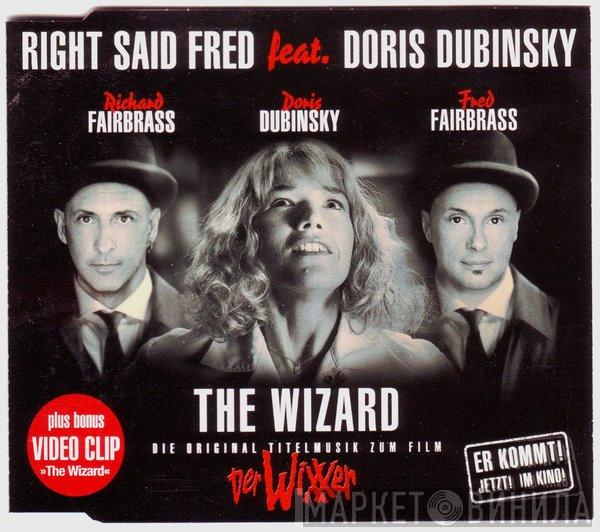 Feat. Right Said Fred  Doris Dubinsky  - The Wizard