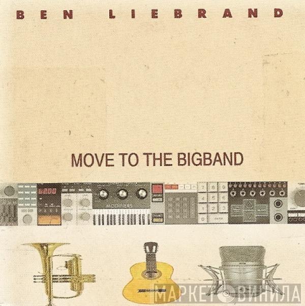 Feat. Ben Liebrand  Tony Scott  - Move To The Bigband